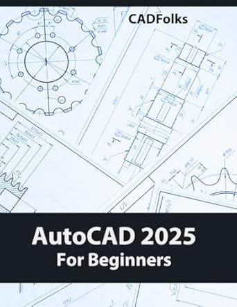 AutoCAD 2025 For Beginners