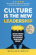 Culture Is The New Leadership
