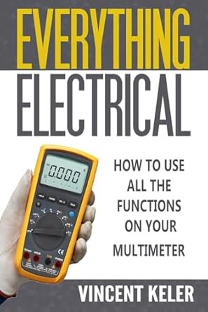Everything Electrical How To Use All The Functions On Your