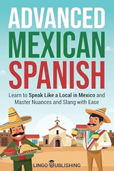 Advanced Mexican Spanish