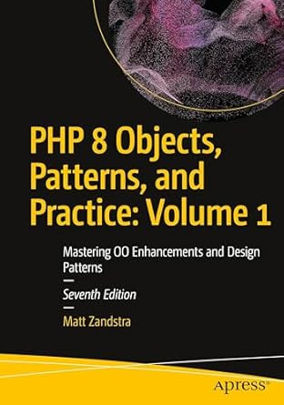 PHP 8 Objects Patterns and Practice