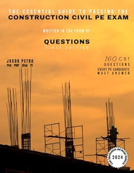 The Essential Guide to Passing the Construction Civil PE