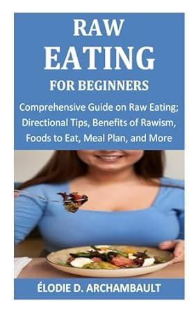 Raw Eating for Beginners