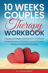 10 Weeks Couples Therapy Workbook