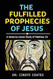 The Fulfilled Prophecies of Jesus