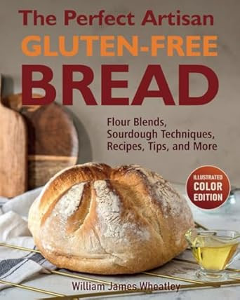 The Perfect Artisan Gluten-Free Bread
