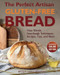 The Perfect Artisan Gluten-Free Bread