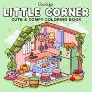 Little Corner: Coloring Book for Adults and Teens Super Cute