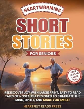 Heartwarming Short Stories For Seniors