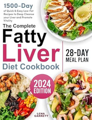 The Complete Fatty Liver Diet Cookbook