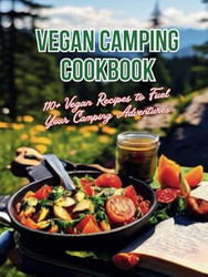 Vegan Camping Cookbook