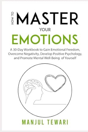 How to Master Your Emotions