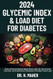 2024 Glycemic Index & Load Diet for Diabetes