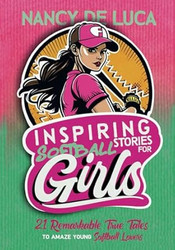 Inspiring Softball Stories for Girls