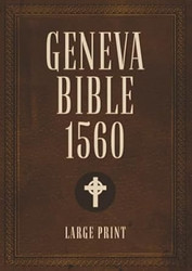 Geneva Bible 1560 edition With Apocrypha LARGE PRINT