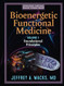 Bioenergetic Functional Medicine: Volume 1: Foundational Principles