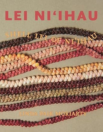 Lei Ni?ihau: Shell Lei of Ni?ihau
