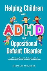Helping Children with ADHD and Oppositional Defiant Disorder