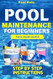 Pool Maintenance for Beginners