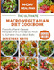 THE ULTIMATE MACRO VEGETARIAN DIET COOKBOOK