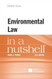 Environmental Law in a Nutshell Environmental Law in a Nutshell