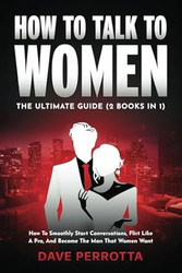 How To Talk To Women