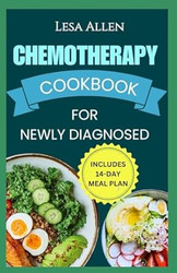 CHEMOTHERAPY COOKBOOK FOR NEWLY DIAGNOSED