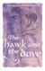 The Hawk and the Dove