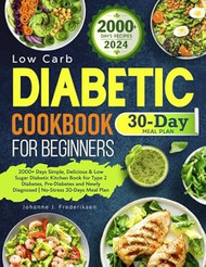 2024 Low Carb Diabetic Cookbook for Beginners
