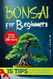 Bonsai for Beginners