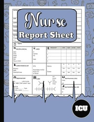 ICU Nurse Report Sheet Journal