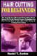 Hair Cutting for Beginners