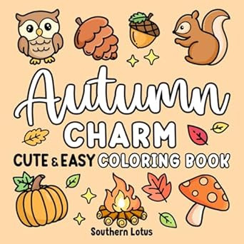 Autumn Charm: Coloring Book Cute and Easy Drawings for Adults