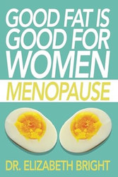 Good Fat is Good for Women
