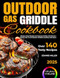 Outdoor Gas Griddle Cookbook