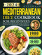 2024 Ultimate Mediterranean Diet Cookbook for Beginners