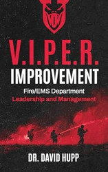 V.I.P.E.R. Improvement: Fire/EMS Department Leadership and
