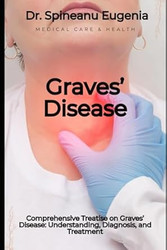Comprehensive Treatise on Graves' Disease