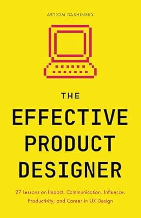 The Effective Product Designer