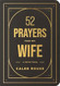 52 Prayers for My Wife