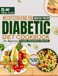 Mediterranean Diabetic Diet Cookbook For Beginners