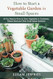 How to Start a Vegetable Garden for Small Spaces