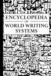Encyclopedia of World Writing Systems