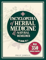 Encyclopedia of Herbal Medicine & Natural Remedies