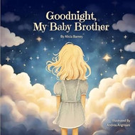 Goodnight My Baby Brother