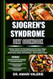 SJOGREN'S SYNDROME DIET COOKBOOK