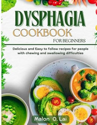 Dysphagia Cookbook For Beginners