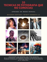 25 Tecnicas de Fotografia Que No Conocias