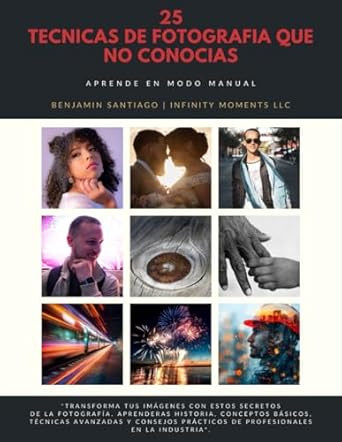 25 Tecnicas de Fotografia Que No Conocias
