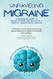 Unraveling Migraine